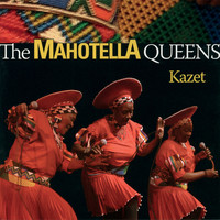The Mahotella Queens - Kazet