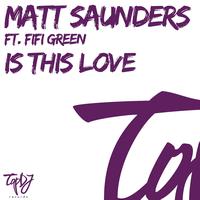 Matt Saunders - Is This Love (Single)
