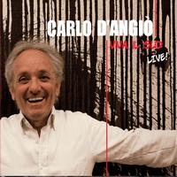 Carlo D'Angio' - Viva il Sud / Live!