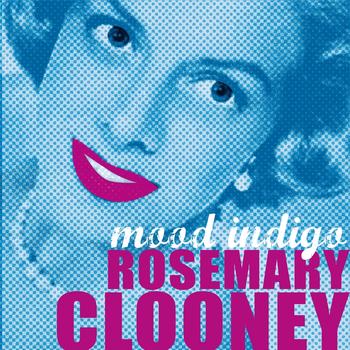 Rosemary Clooney - Mood Indigo