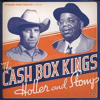 The Cash Box Kings - Holler & Stomp