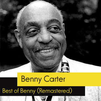 Benny Carter - Best of Benny (Remastered)
