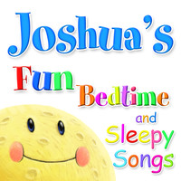 Ingrid DuMosch - Fun Bedtime and Sleepy Songs For Joshua