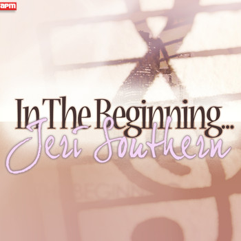 Jeri Southern - In the Beginning...