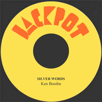 Ken Boothe - Silver Words