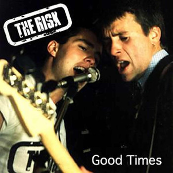 The Risk - Good Times