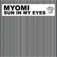 Myomi - Sun in My Eyes