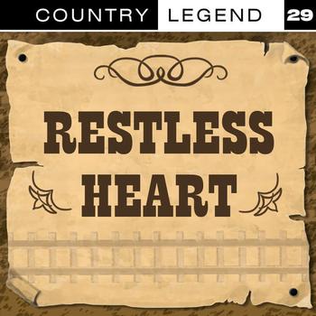 Restless Heart - Country Legend Vol. 29