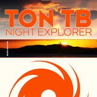 Ton T.B. - Night Explorer