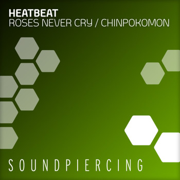 Heatbeat - Roses Never Cry / Chinpokomon