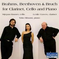 Leslie Craven, Stjepan Hauser & Yoko Misumi - Brahms, Beethoven & Bruch for Clarinet, Cello & Piano