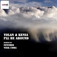 Yolan & Kenia - I'll Be Around