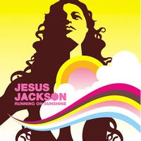 Jesus Jackson - Running On Sunshine