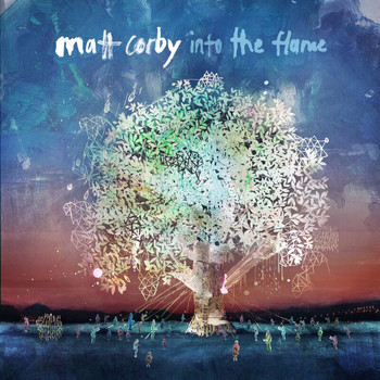 Matt Corby - Into The Flame (Explicit)