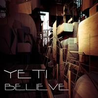 Yeti - Believe