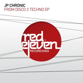JP Chronic - From Disco 2 Techno