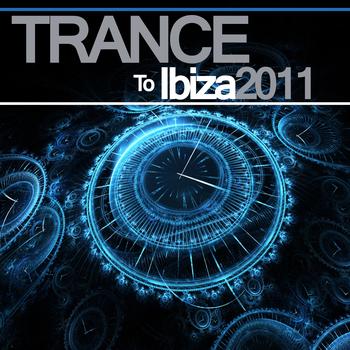 Various Artists - Trance to Ibiza 2011