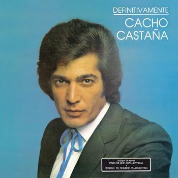 Cacho Castaña - Definitivamente