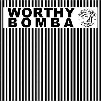 Worthy - Bomba