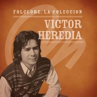 Victor Heredia - Folclore - La Colección - Victor Heredia