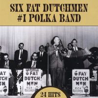 Six Fat Dutchmen - #1 Polka Band