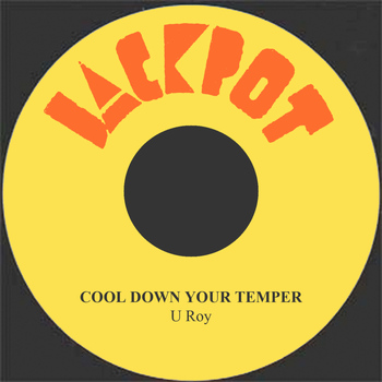 U Roy - Cool Down Your Temper
