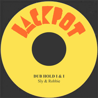 Sly & Robbie - Dub Hold I & I
