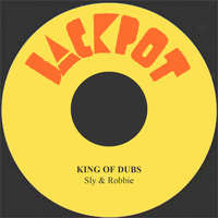 Sly & Robbie - The King Of Dubs