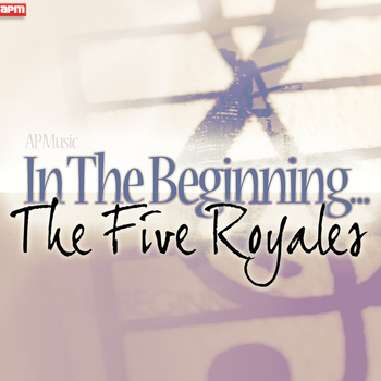 The Five Royales - In The Beginning...