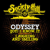 Odyssey - (Joy) I Know It / Laughing And Smiling