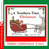 Don Vinson - A Southern Time Christmas - Merry Christmas Y'All! (Remastered)