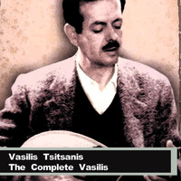 Vasilis Tsitsanis - The Complete Vasilis