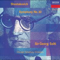 Chicago Symphony Orchestra, Sir Georg Solti - Shostakovich: Symphony No.10