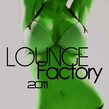 Various Artists - Lounge Factory 2011