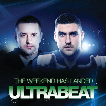 Ultrabeat - The Weekend Has Landed