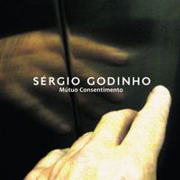 Sérgio Godinho - Mútuo Consentimento