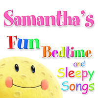 Ingrid DuMosch - Fun Bedtime and Sleepy Songs For Samantha