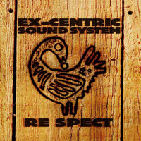 Ex-Centric Sound System - RE SPECT (Box Set feat. all five EXS albums)