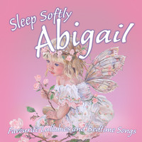 Ingrid DuMosch - Sleep Softly Abigail - Lullabies and Sleepy Songs