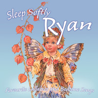 Ingrid DuMosch - Sleep Softly Ryan - Lullabies and Sleepy Songs