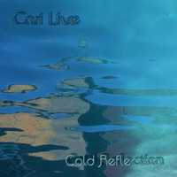 Cari Live - Cold Reflections