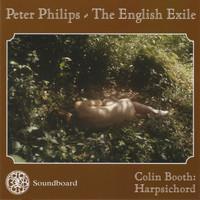 Colin Booth - Peter Philips - The English Exile