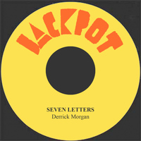 Derrick Morgan - Seven Letters