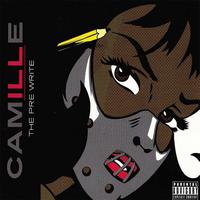 Ill Camille - The Pre Write
