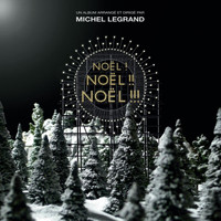 Michel Legrand - Noël ! Noël !! Noël !!!