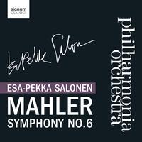 Philharmonia Orchestra & Esa-Pekka Salonen - Mahler: Symphony No. 6