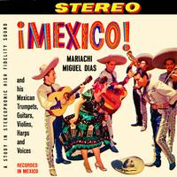 Miguel Dias - Mexico Mariachi!
