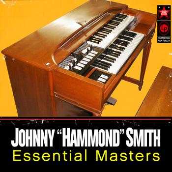 Johnny "Hammond" Smith - The Essential Masters
