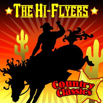 The Hi-Flyers - Country Classics