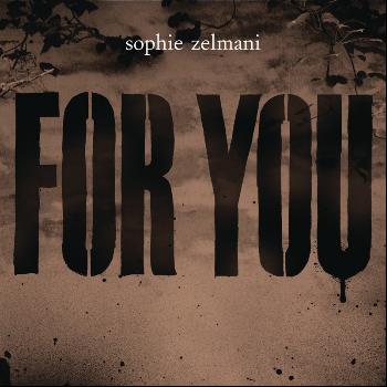 Sophie Zelmani - For You (feat. Daniel Lemma)